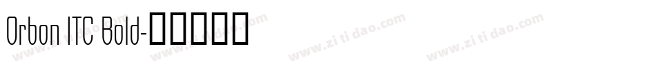 Orbon ITC Bold字体转换